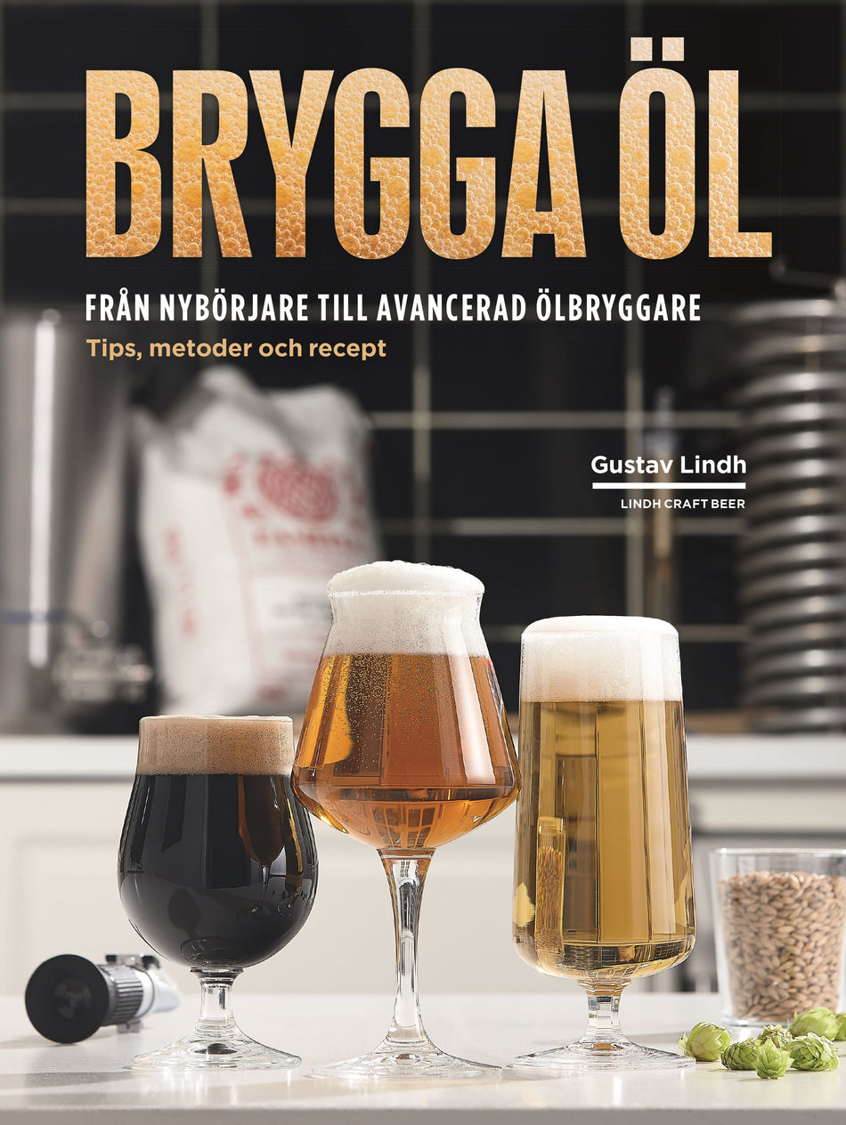 Valokuva kirjasta Gustav Lindh Brygga öl : från nybörjare till avancerad ölbryggare - tips, metoder och recept, kuuluu tuoteryhmään Ruots harrasteet taide.