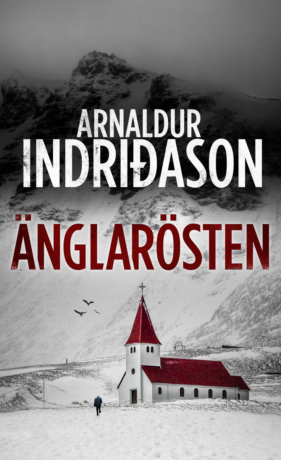 Valokuva kirjasta Arnaldur Indridason Änglarösten, kuuluu tuoteryhmään Ruots kaunokirjat.
