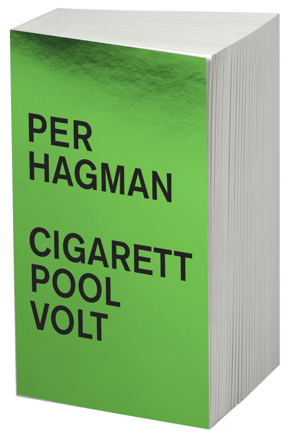 Valokuva kirjasta Per Hagman Cigarett ; Pool ; Volt, kuuluu tuoteryhmään Ruots kaunokirjat.