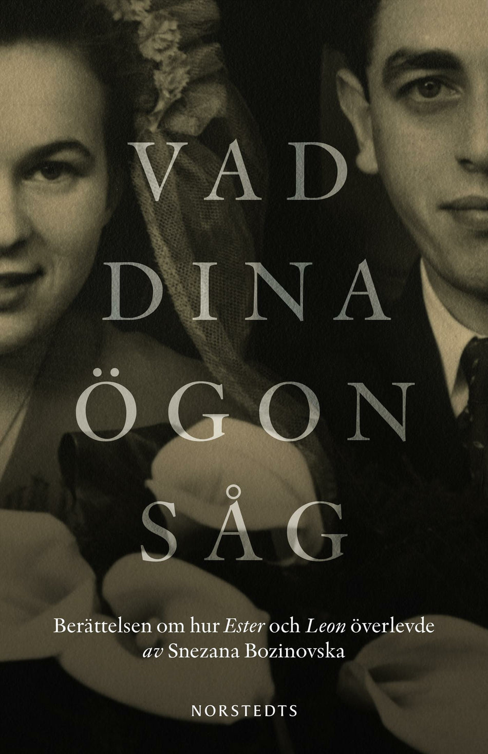 Valokuva kirjasta Snezana Bozinovska Vad dina ögon såg : berättelsen om hur Ester och Leon överlevde, kuuluu tuoteryhmään Ruots muu tieto.