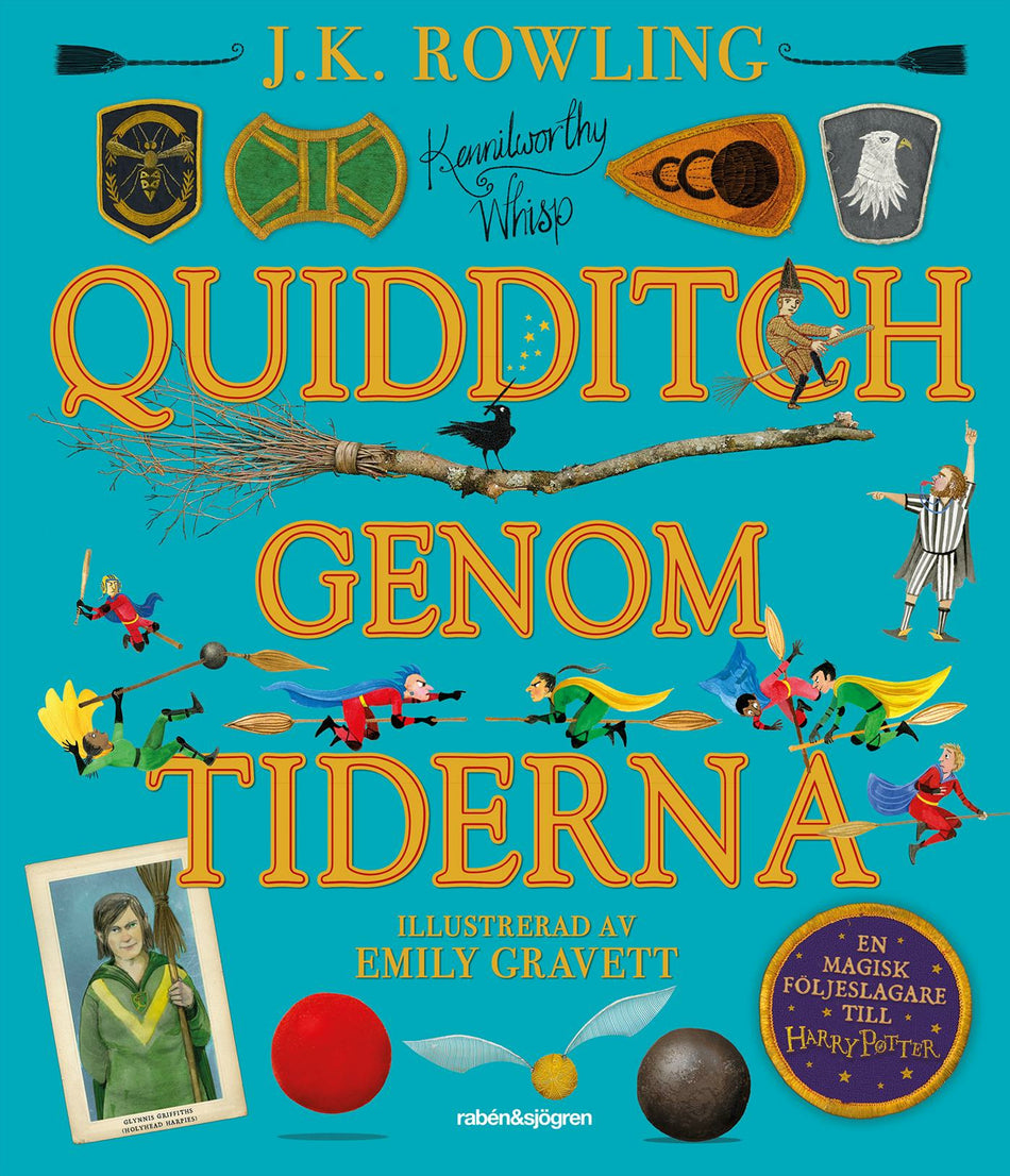 Valokuva kirjasta J. K. Rowling Quidditch genom tiderna, kuuluu tuoteryhmään Ruots lapset nuoret ja sarjakuvat.