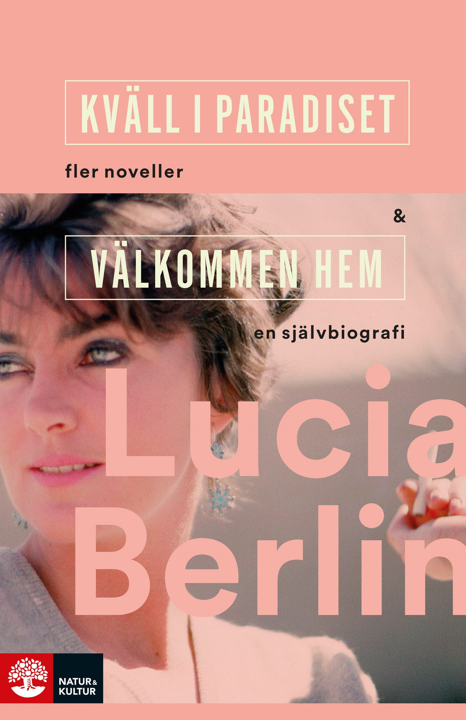 Valokuva kirjasta Lucia Berlin Kväll i paradiset &amp; Välkommen hem, kuuluu tuoteryhmään Ruots kaunokirjat.