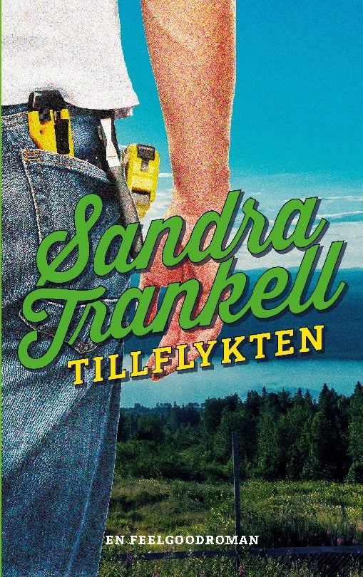 Valokuva kirjasta Sandra Trankell Tillflykten, kuuluu tuoteryhmään Ruots kaunokirjat.