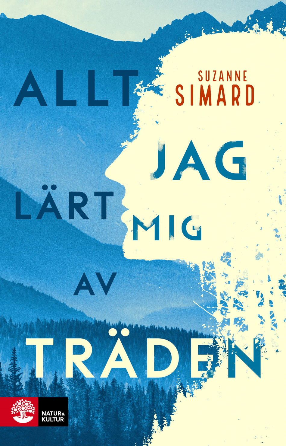 Valokuva kirjasta Suzanne Simard Allt jag lärt mig av träden, kuuluu tuoteryhmään Ruots muu tieto.