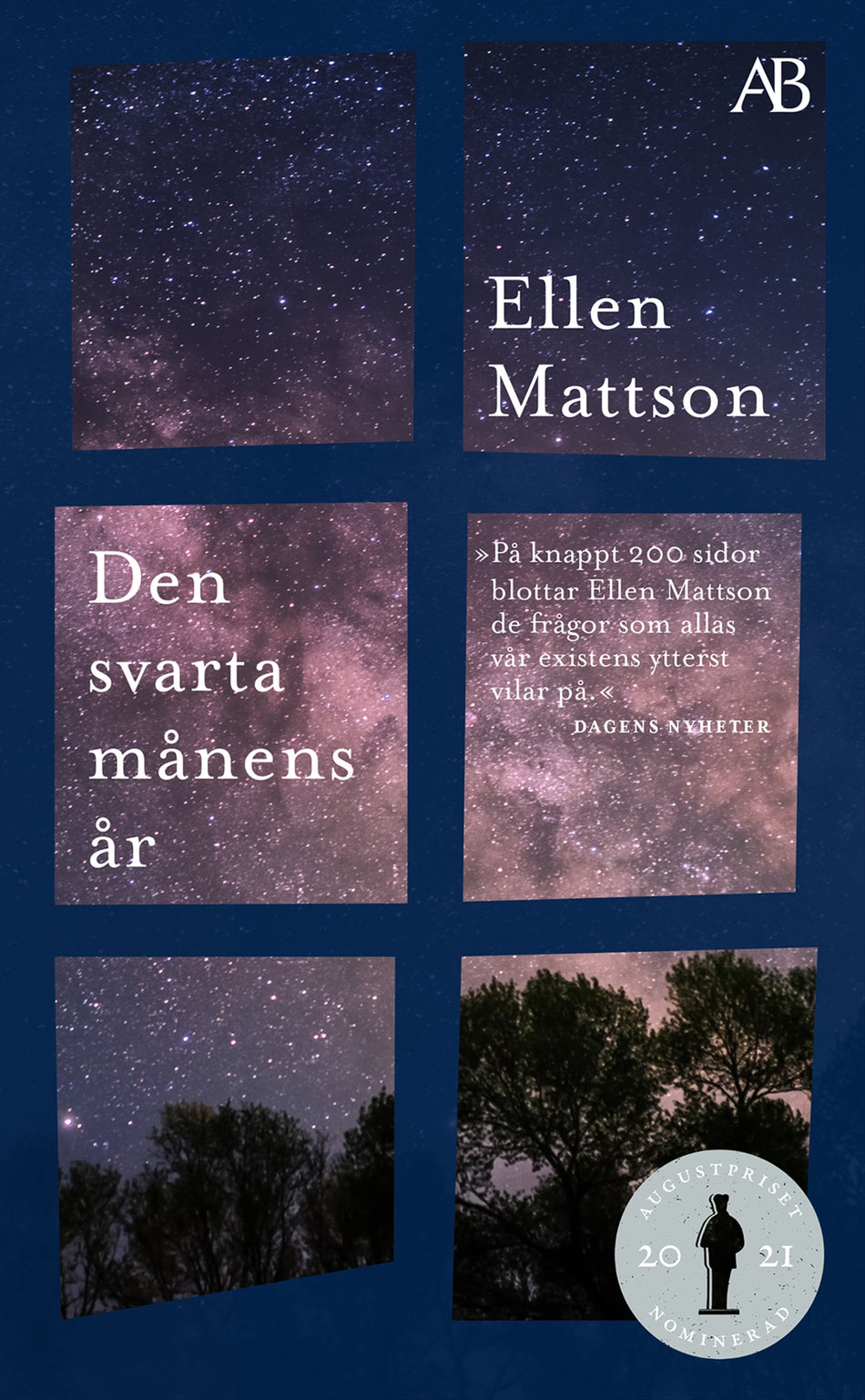 Valokuva kirjasta Ellen Mattson Den svarta månens år, kuuluu tuoteryhmään Ruots kaunokirjat.