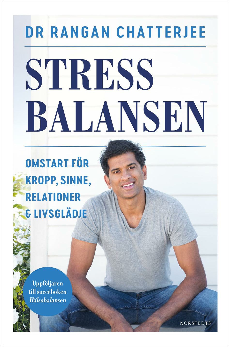 Valokuva kirjasta Rangan Chatterjee Stressbalansen : omstart för kropp, sinne, relationer &amp; livsglädje, kuuluu tuoteryhmään Ruots muu tieto.