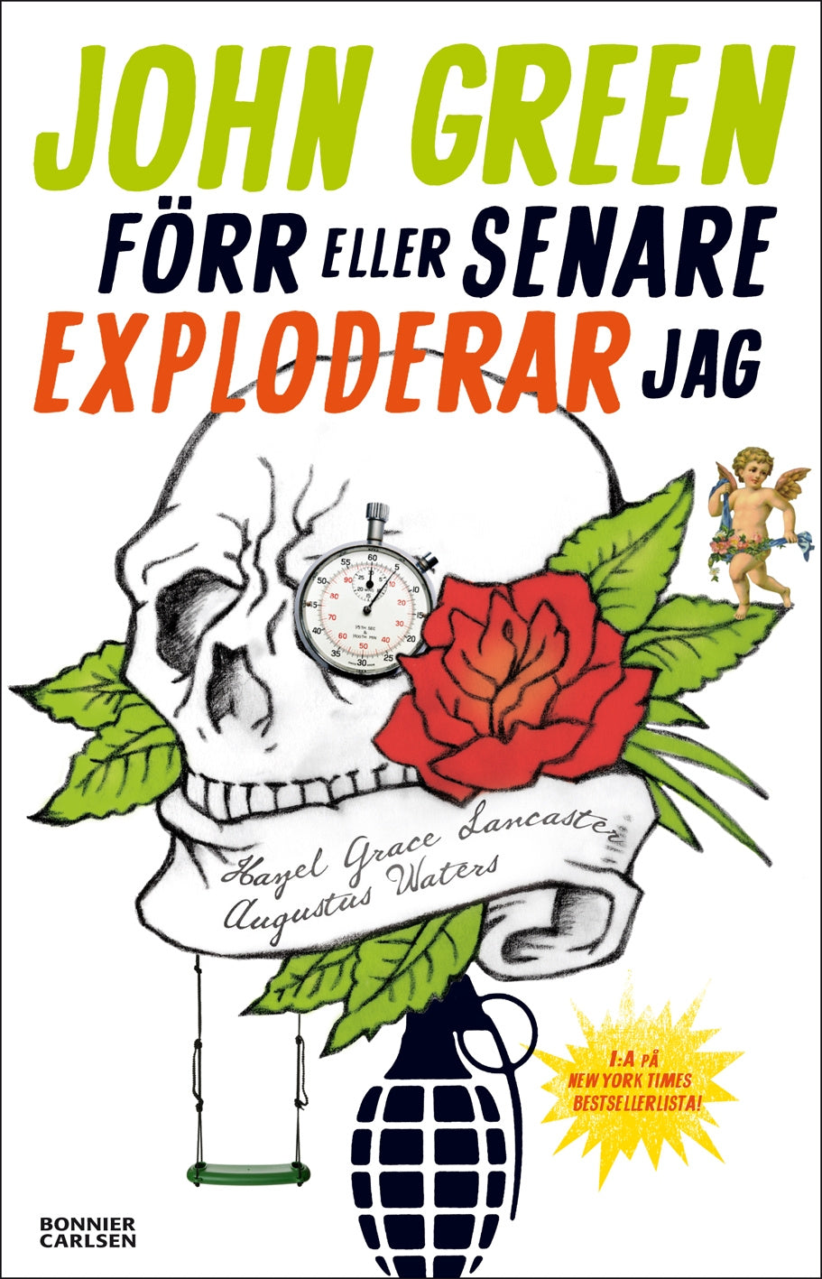 Valokuva kirjasta John Green Förr eller senare exploderar jag, kuuluu tuoteryhmään Ruots lapset nuoret ja sarjakuvat.
