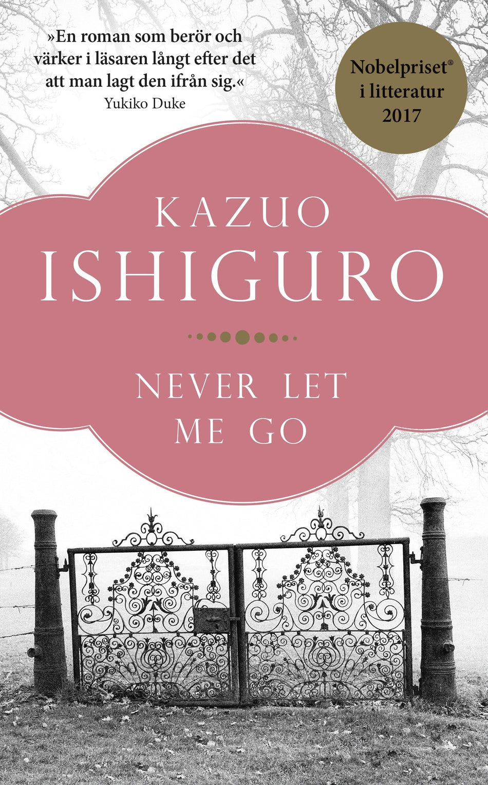 Valokuva kirjasta Kazuo Ishiguro Never let me go, kuuluu tuoteryhmään Ruots kaunokirjat.