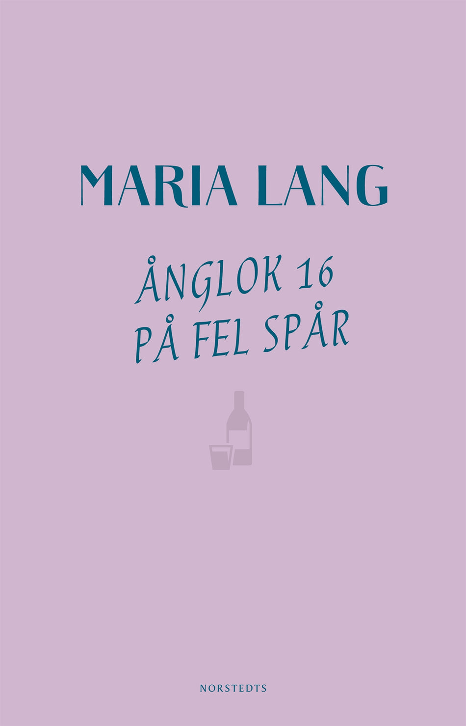 Valokuva kirjasta Maria Lang Ånglok 16 på fel spår, kuuluu tuoteryhmään Ruots kaunokirjat.