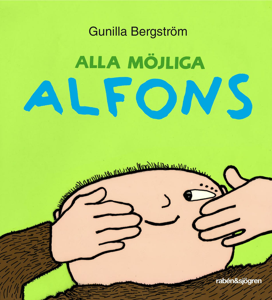 Valokuva kirjasta Gunilla Bergström Alla möjliga Alfons, kuuluu tuoteryhmään Ruots lapset nuoret ja sarjakuvat.