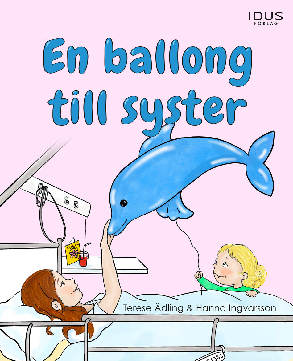 Valokuva kirjasta Terese Ädling / Hanna Ingvarsson En ballong till syster, kuuluu tuoteryhmään Ruots lapset nuoret ja sarjakuvat.