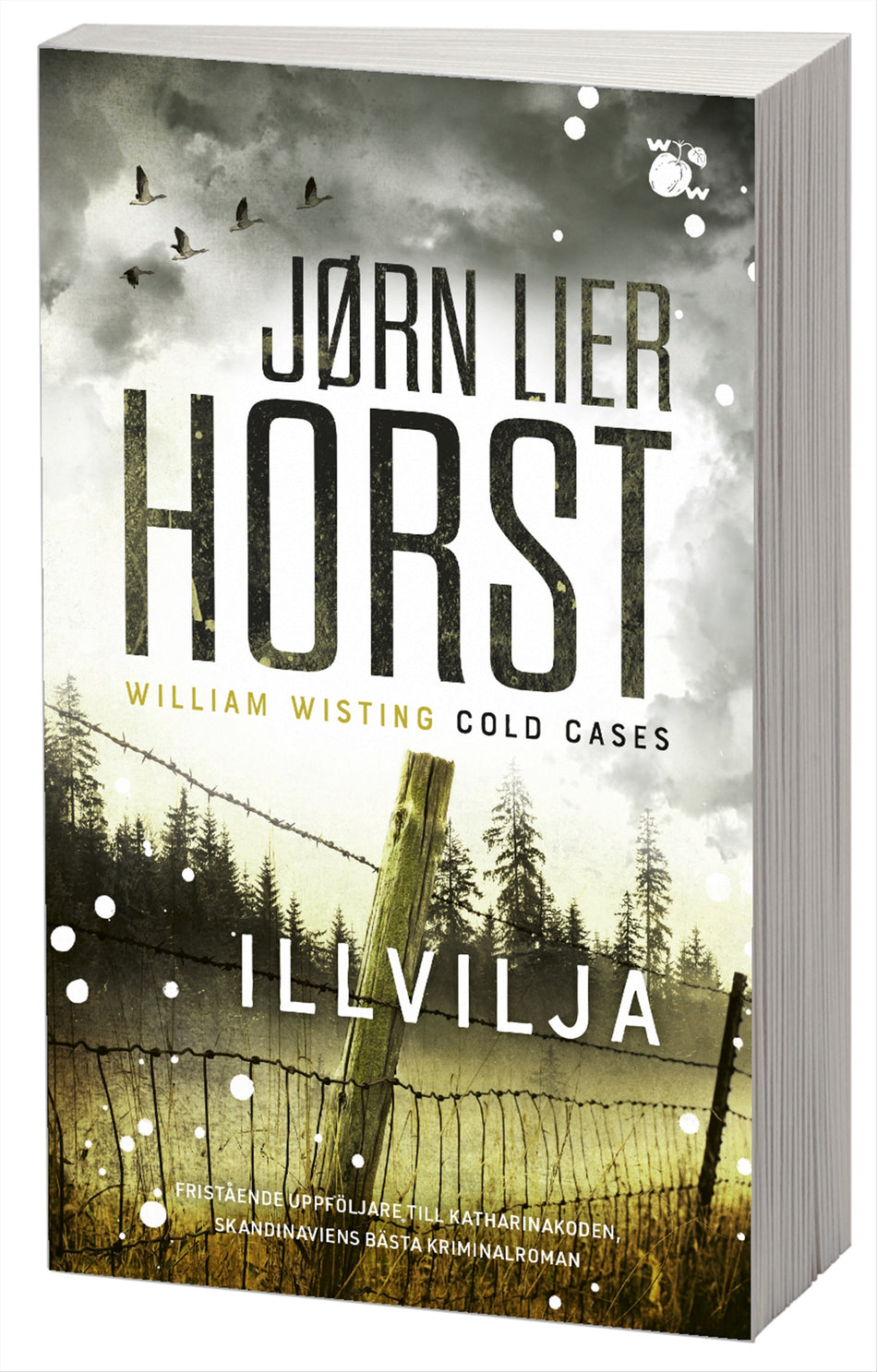 Valokuva kirjasta Jørn Lier Horst Illvilja, kuuluu tuoteryhmään Ruots kaunokirjat.