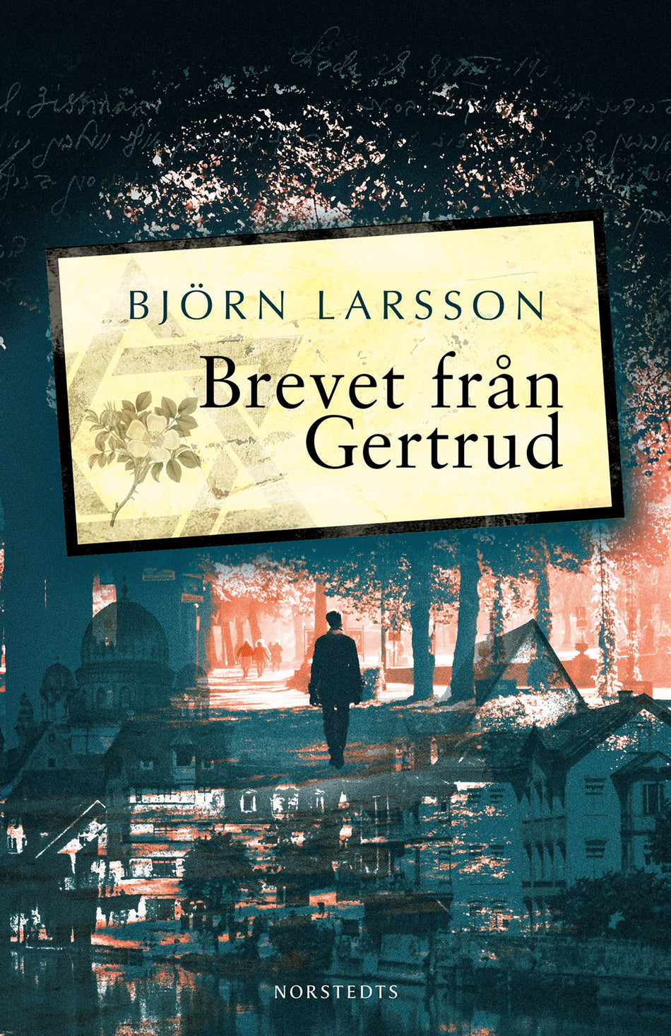 Valokuva kirjasta Björn Larsson Brevet från Gertrud, kuuluu tuoteryhmään Ruots kaunokirjat.