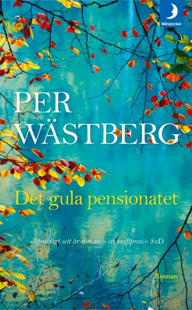 Valokuva kirjasta Per Wästberg Det gula pensionatet, kuuluu tuoteryhmään Ruots kaunokirjat.