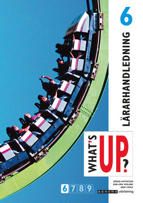 Valokuva kirjasta Jörgen Gustafsson / Karl-Erik Widlund / Eva Österberg / Andy Cowle What's up?. 6, Lärarhandledning : lärarmaterial med kopieringsunderlag, kuuluu tuoteryhmään Ruots muu tieto.