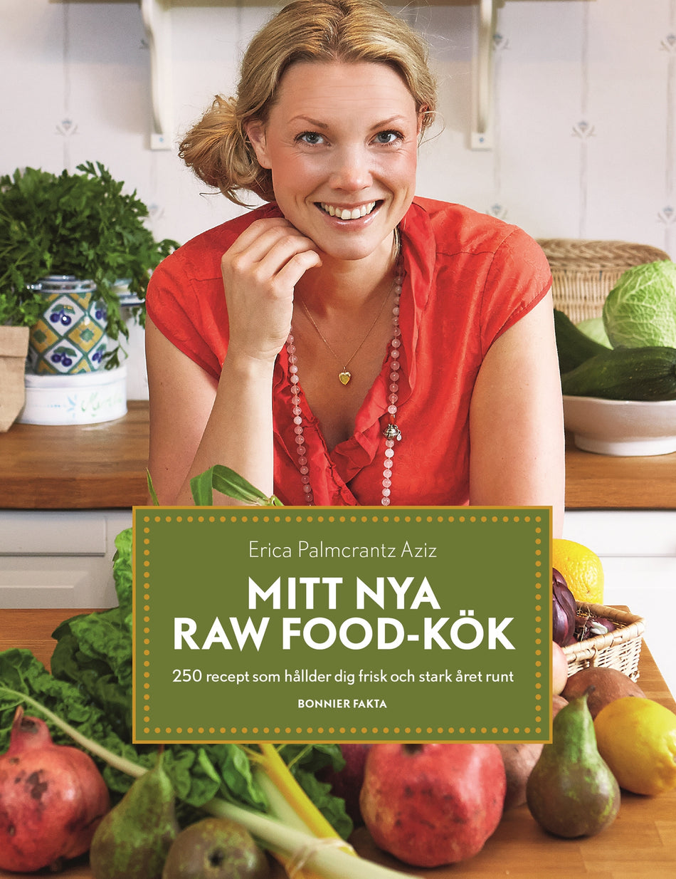 Valokuva kirjasta Erica Palmcrantz Aziz Mitt nya raw food-kök : 250 recept som håller dig frisk och stark året runt, kuuluu tuoteryhmään Ruots harrasteet taide.