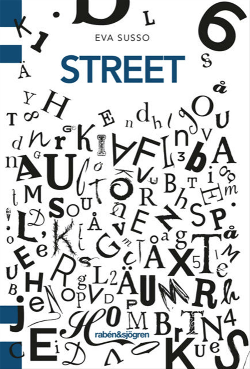 Valokuva kirjasta Eva Susso Street, kuuluu tuoteryhmään Ruots lapset nuoret ja sarjakuvat.