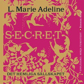 Valokuva kirjasta L. Marie Adeline Secret : det hemliga sällskapet, kuuluu tuoteryhmään Ruots kaunokirjat.