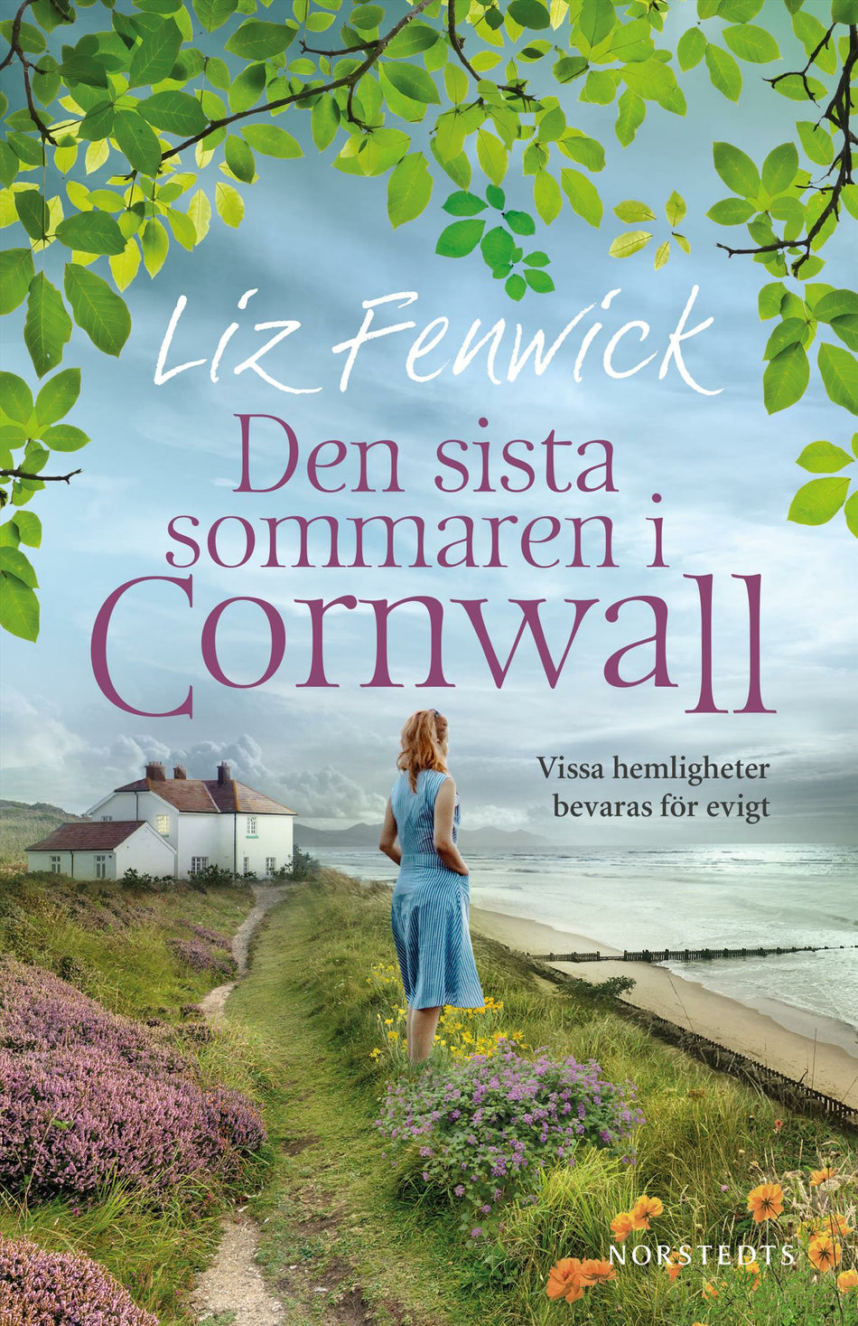 Valokuva kirjasta Liz Fenwick Den sista sommaren i Cornwall, kuuluu tuoteryhmään Ruots kaunokirjat.