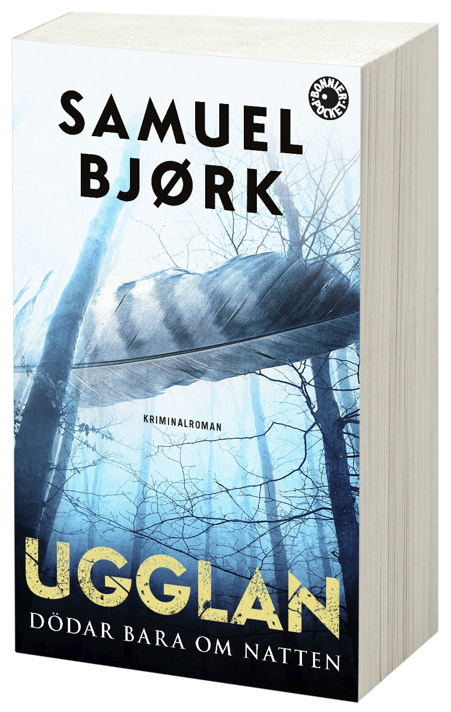 Valokuva kirjasta Samuel Bjørk Ugglan dödar bara om natten, kuuluu tuoteryhmään Ruots kaunokirjat.