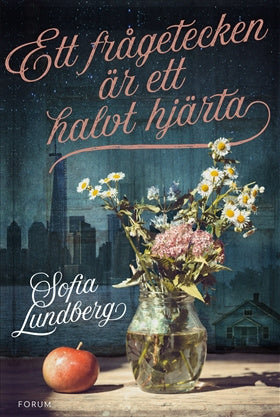 Valokuva kirjasta Sofia Lundberg Ett frågetecken är ett halvt hjärta, kuuluu tuoteryhmään Ruots kaunokirjat.
