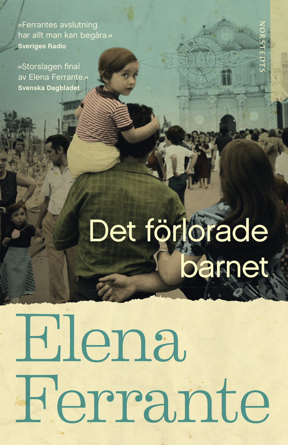 Valokuva kirjasta Elena Ferrante Det förlorade barnet. Bok 4 Medelålder och åldrande, kuuluu tuoteryhmään Ruots kaunokirjat.