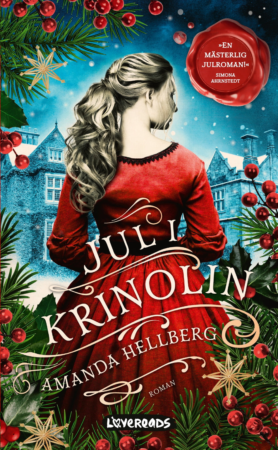 Valokuva kirjasta Amanda Hellberg Jul i krinolin, kuuluu tuoteryhmään Ruots kaunokirjat.