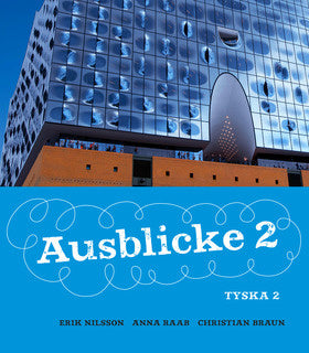 Valokuva kirjasta Erik Nilsson / Anna Raab / Christian Braun Ausblicke 2 Allt i ett-bok inkl. facit, kuuluu tuoteryhmään Ruots lapset nuoret ja sarjakuvat.