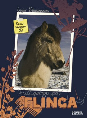 Valokuva kirjasta Inger Frimansson Full galopp på Flinga, kuuluu tuoteryhmään Ruots lapset nuoret ja sarjakuvat.