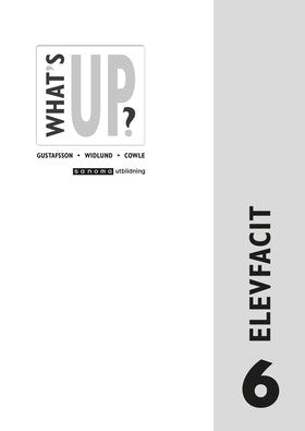 Valokuva kirjasta Jörgen Gustafsson / Karl-Erik Widlund / Eva Österberg / Andy Cowle What's up?. 6, Elevfacit, kuuluu tuoteryhmään Ruots muu tieto.