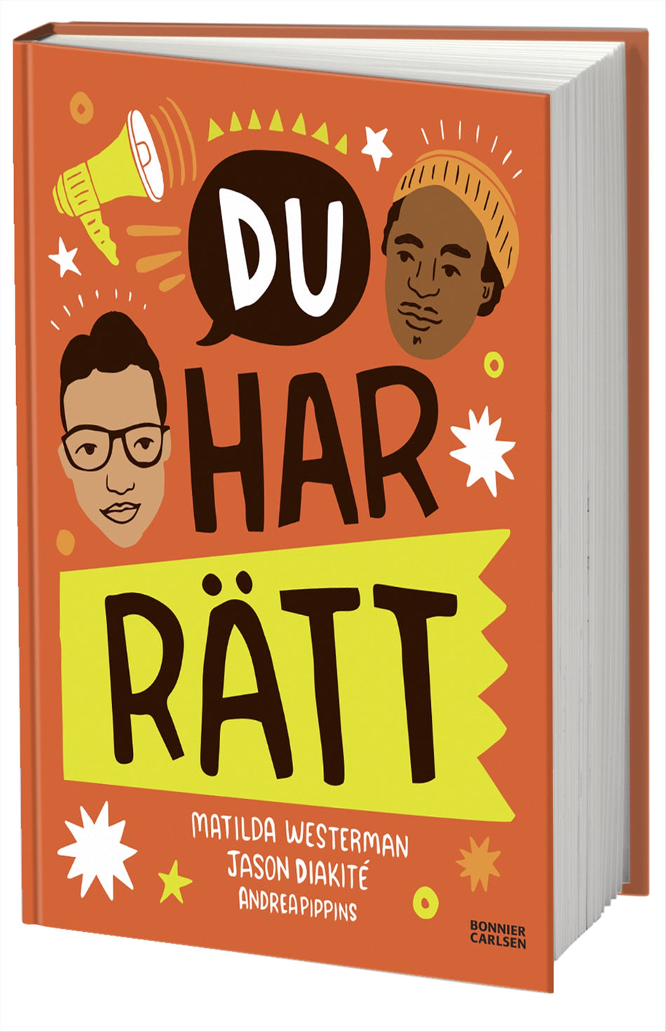 Valokuva kirjasta Jason Timbuktu Diakité / Matilda Westerman Du har rätt!, kuuluu tuoteryhmään Ruots lapset nuoret ja sarjakuvat.