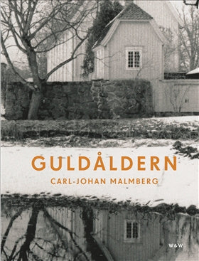 Valokuva kirjasta Carl-Johan Malmberg Guldåldern, kuuluu tuoteryhmään Ruots muu tieto.