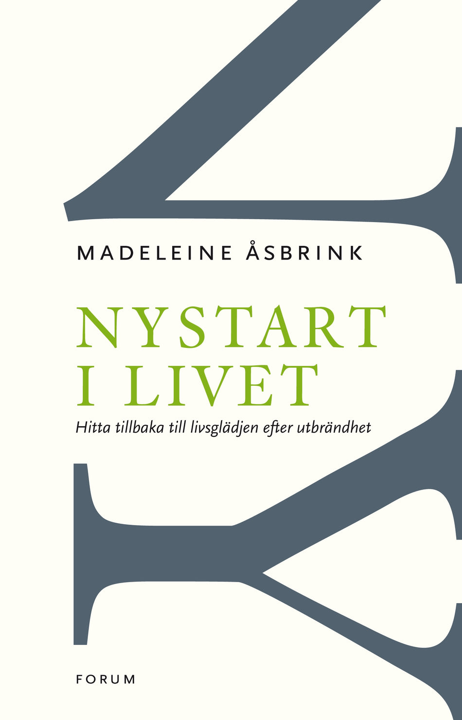 Valokuva kirjasta Madeleine Åsbrink Nystart i livet : Hitta tillbaka till livsglädjen efter utbrändhet, kuuluu tuoteryhmään Ruots muu tieto.