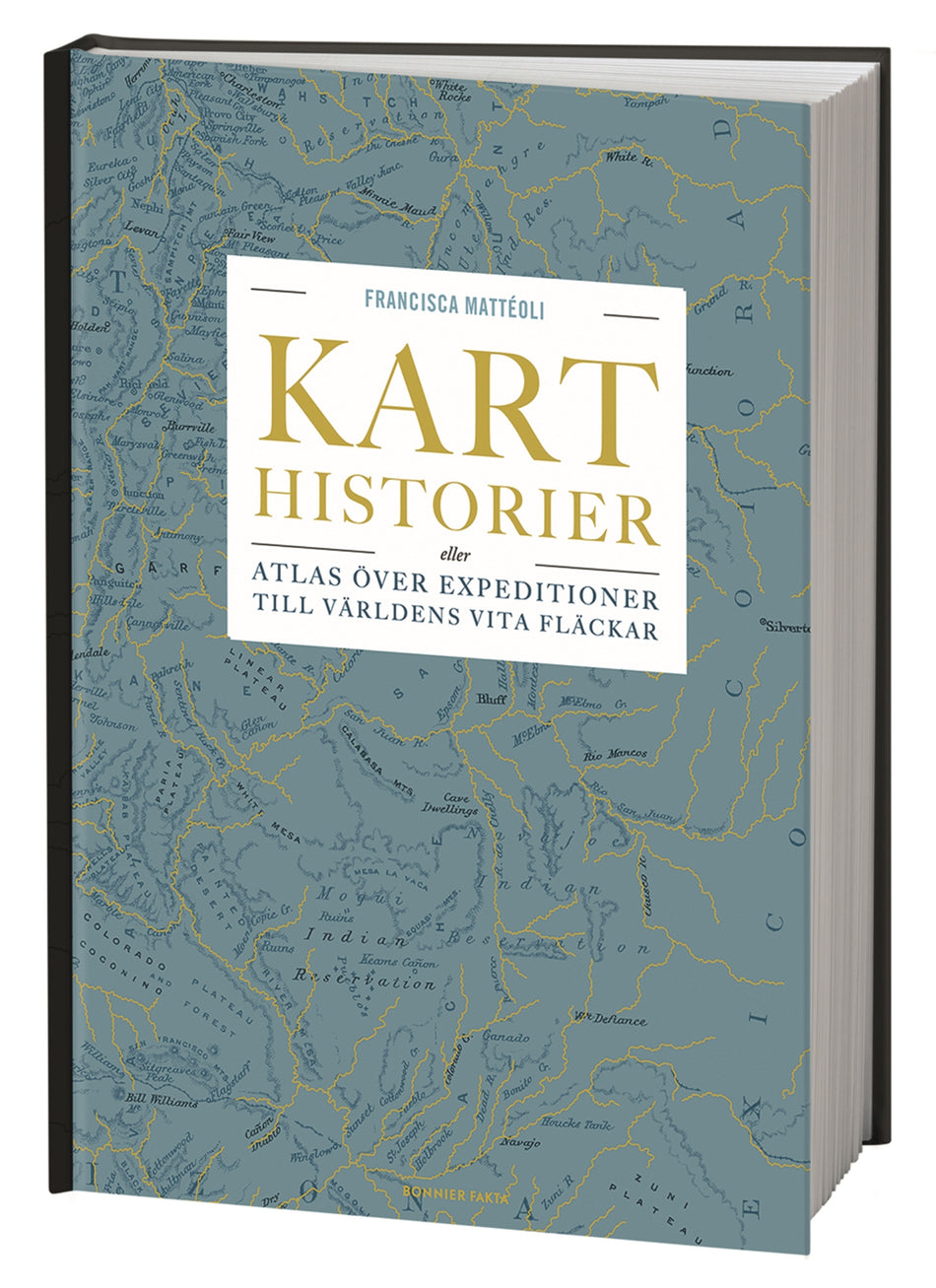 Valokuva kirjasta Francisca Mattéoli Karthistorier : eller atlas över expeditioner till världens vita fläckar, kuuluu tuoteryhmään Ruots muu tieto.