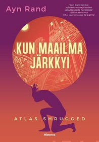 Kun maailma järkkyi - Atlas Shrugged