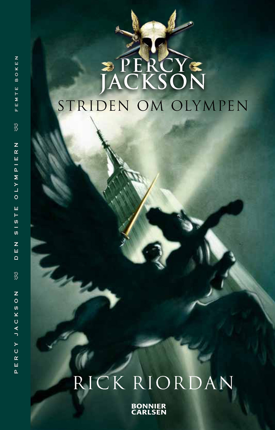 Valokuva kirjasta Rick Riordan Striden om Olympen, kuuluu tuoteryhmään Ruots lapset nuoret ja sarjakuvat.