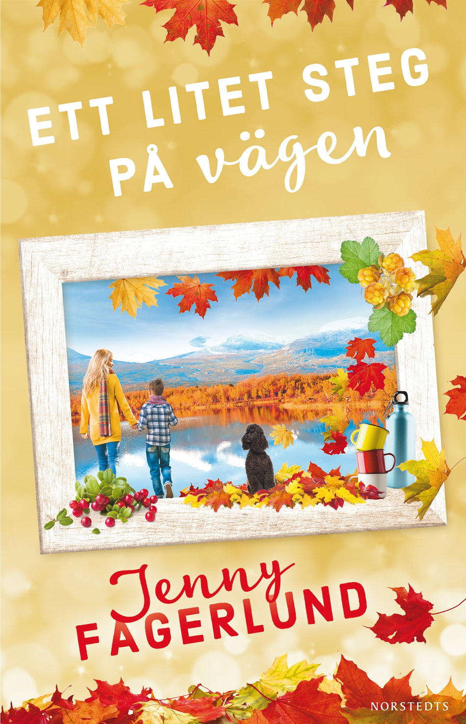 Valokuva kirjasta Jenny Fagerlund Ett litet steg på vägen, kuuluu tuoteryhmään Ruots kaunokirjat.
