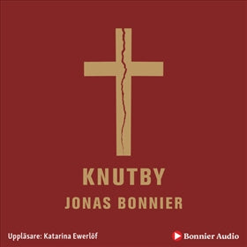 Valokuva kirjasta Jonas Bonnier Knutby, kuuluu tuoteryhmään Ruots kaunokirjat.