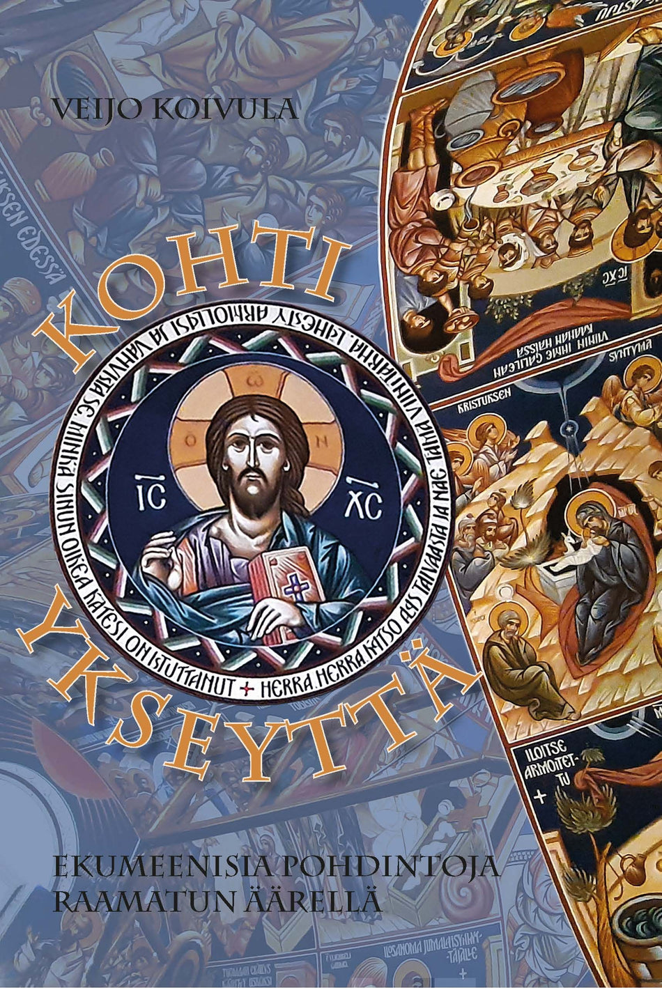 Valokuva kirjasta Veijo Koivula Kohti ykseyttä, kuuluu tuoteryhmään Uskonto raamatut.
