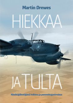 Valokuva kirjasta Martin Drewes Hiekkaa ja tulta - Hävittäjälentäjänä Irakissa ja pommittajavirroissa, kuuluu tuoteryhmään E-kirjat tieto.
