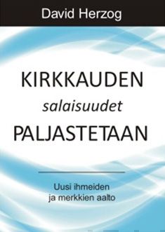 Valokuva kirjasta David Herzog Kirkkauden salaisuudet paljastetaan, kuuluu tuoteryhmään Uskonto raamatut.