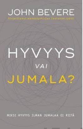 Valokuva kirjasta John Bevere Hyvyys vai Jumala?, kuuluu tuoteryhmään Uskonto raamatut.