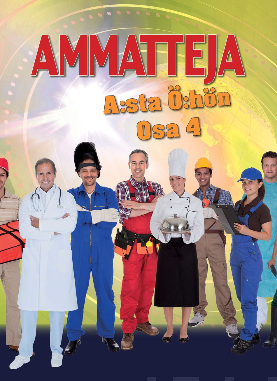Valokuva kirjasta Aivo Blum / Jaana Palanterä / Antti Salo Ammatteja A:sta Ö:hön - Osa 4, kuuluu tuoteryhmään Talous yhteiskunta.