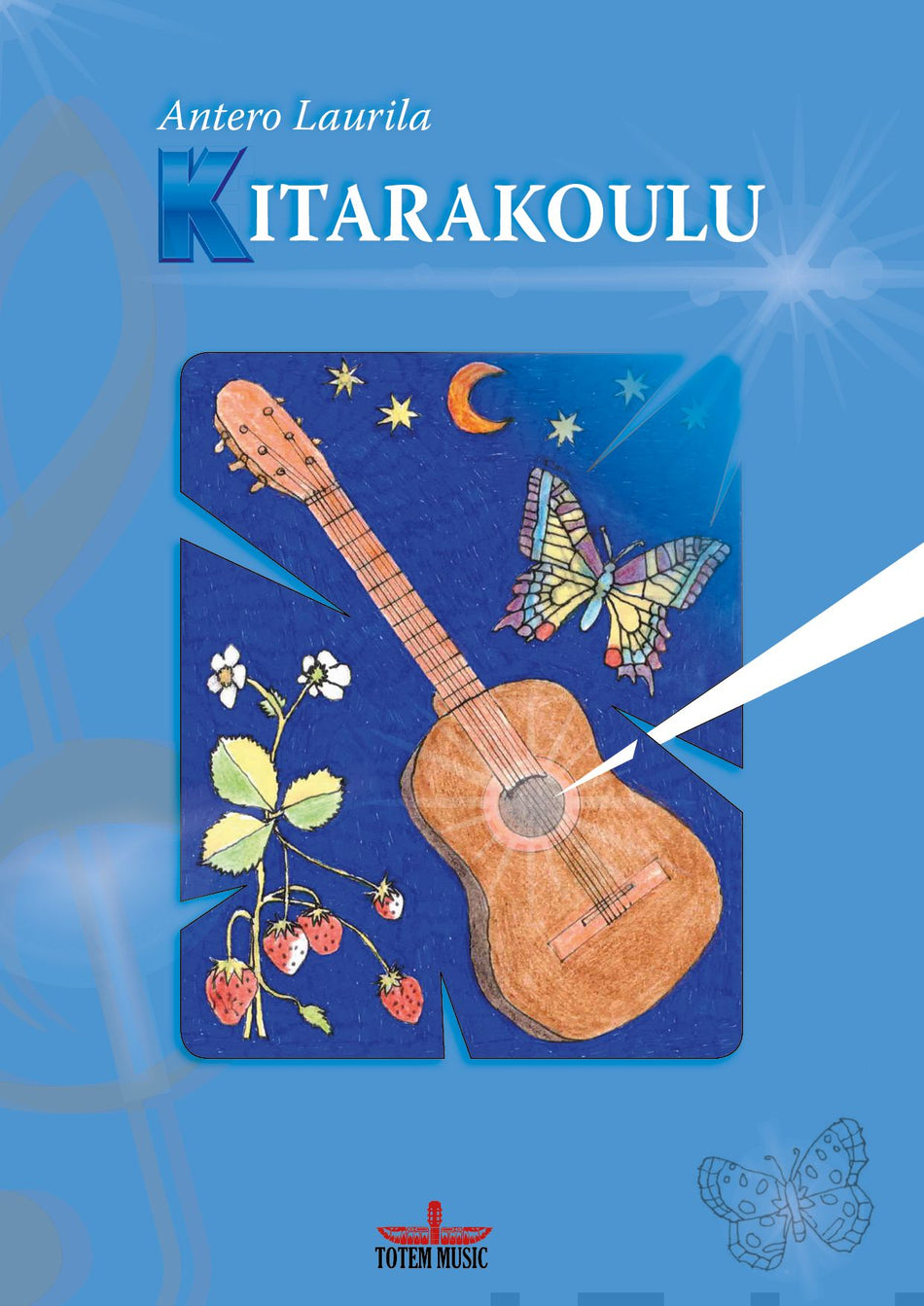 Valokuva kirjasta Antero Laurila Kitarakoulu, kuuluu tuoteryhmään Musiikki.