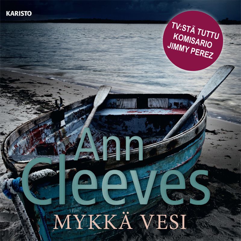 Valokuva kirjasta Ann Cleeves Mykkä vesi, kuuluu tuoteryhmään Äänikirjat kauno.