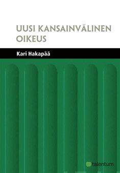 Valokuva kirjasta Kari Hakapää Uusi kansainvälinen oikeus, kuuluu tuoteryhmään Talous yhteiskunta.