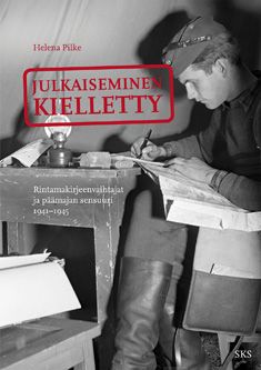 Valokuva kirjasta Helena Pilke Julkaiseminen kielletty, kuuluu tuoteryhmään Historia.