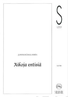 Valokuva kirjasta  Aikoja entisiä, kuuluu tuoteryhmään Musiikki.