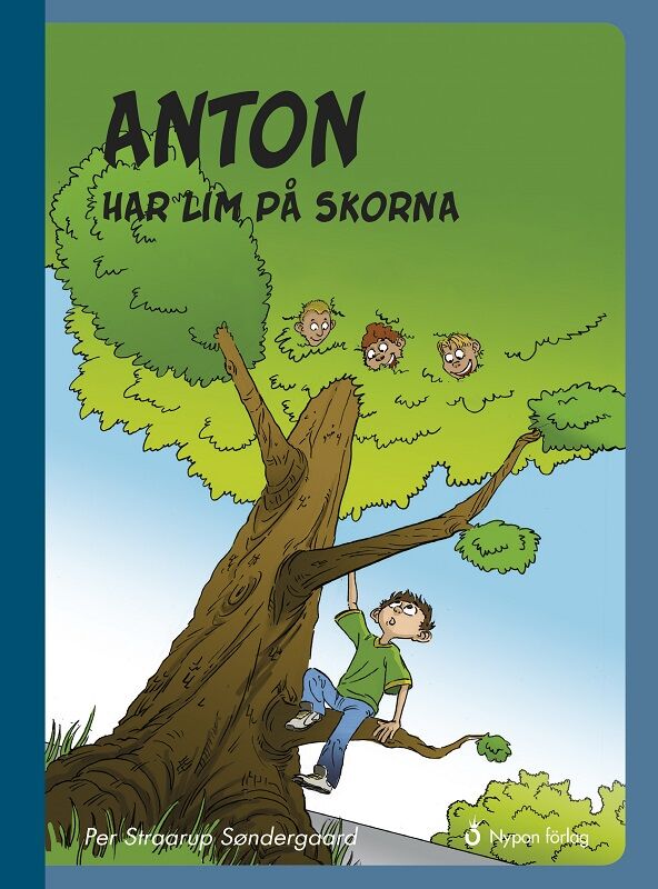 Valokuva kirjasta Per Straarup Søndergaard Anton har lim på skorna, kuuluu tuoteryhmään Ruots lapset nuoret ja sarjakuvat.