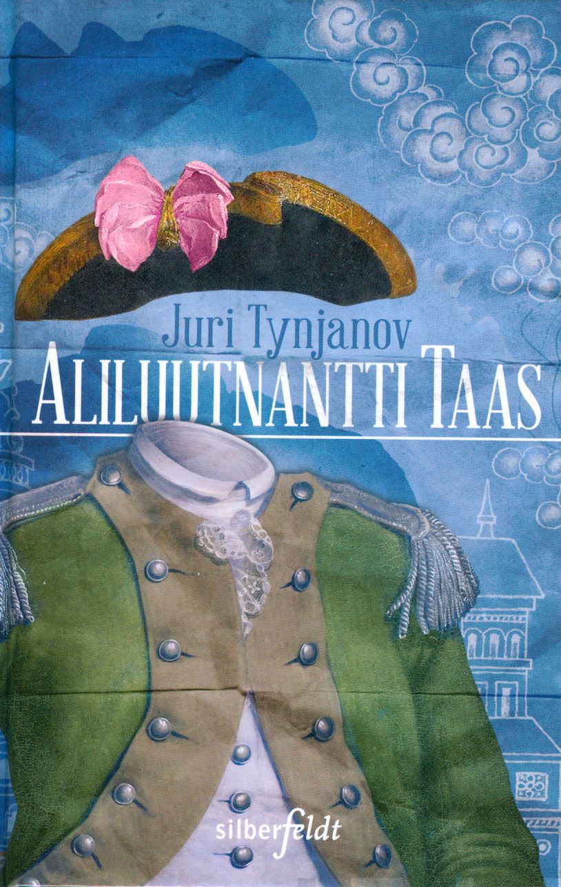 Valokuva kirjasta Juri Tynjanov Aliluutnantti Taas, kuuluu tuoteryhmään Muut kaunokirjat.